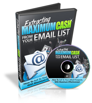 Extracting Maximum Cash From Your E-Mail Lists